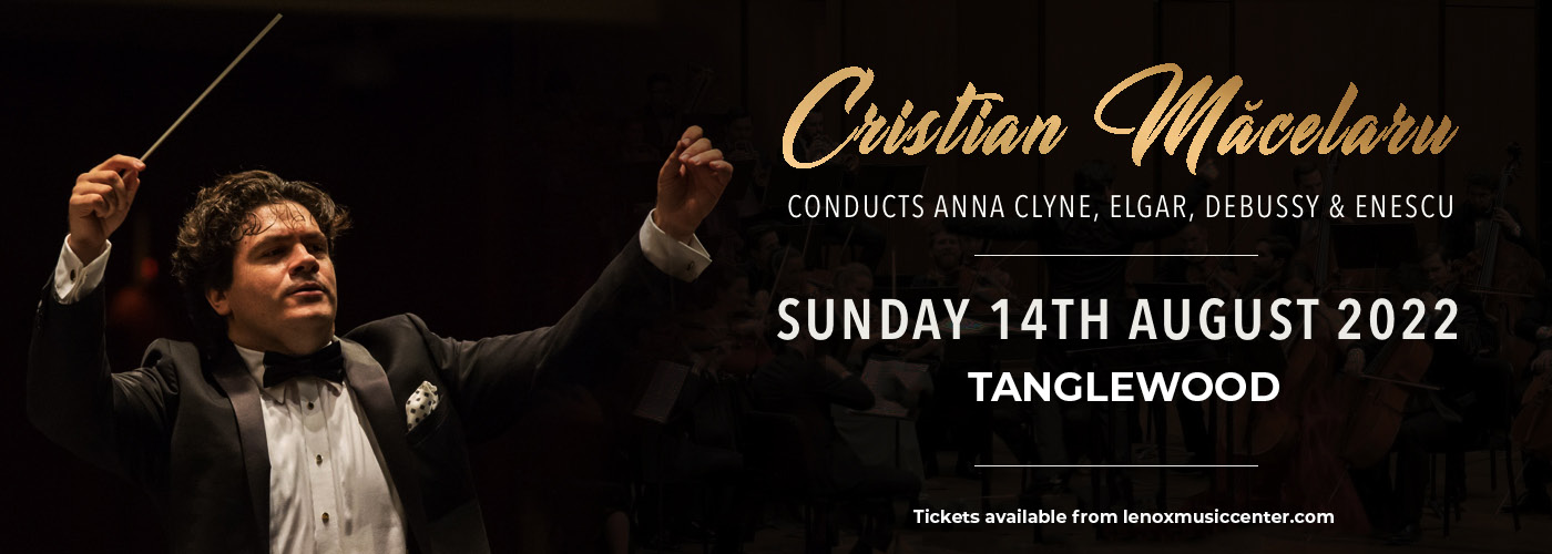 Cristian Macelaru Conducts Anna Clyne, Elgar, Debussy & Enescu at Tanglewood