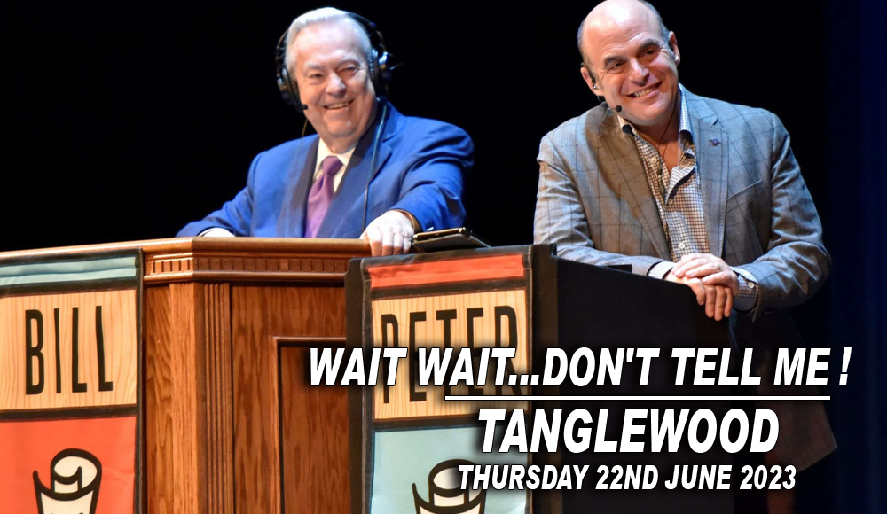 Wait Wait...Don't Tell Me at Tanglewood